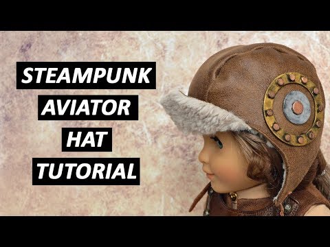 Steampunk Aviator Hat Tutorial